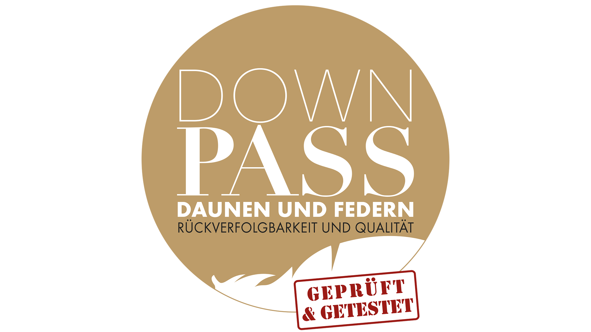 DOWN PASS - Daunen und Federn - Rückverfolgbarkeit und Qaulität - Geprüft & Getestet